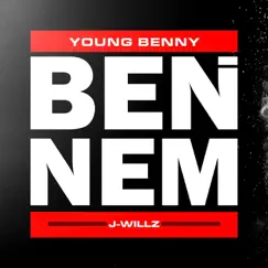 Young Benny - Single by J-Willz album reviews, ratings, credits