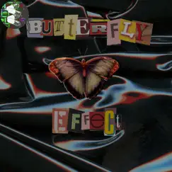 Butterfly Effect (feat. Sad Boy Julius) [Remastered] Song Lyrics