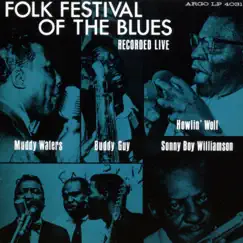Folk Festival of the Blues: Recorded Live (Remastered) by Muddy Waters, Buddy Guy, Howlin' Wolf & Sonny Boy Williamson II album reviews, ratings, credits