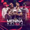 Menina Maluca - Single album lyrics, reviews, download