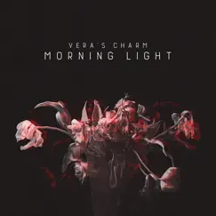 Morning Light - Single by Vera's Charm album reviews, ratings, credits