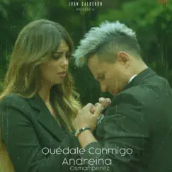 Quédate Conmigo - Single by Andreina & Osmar Pérez album reviews, ratings, credits