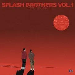 SPLASH BROTHERS VOL. 1 - EP by Ben & Arty album reviews, ratings, credits