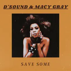 Save Some (Live) Song Lyrics