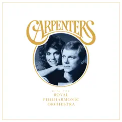 Carpenters with The Royal Philharmonic Orchestra by Carpenters & Royal Philharmonic Orchestra album reviews, ratings, credits