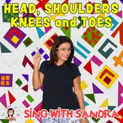 Head Shoulders Knees and Toes - Single by Sing With Sandra album reviews, ratings, credits