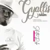 Gyallis Riddim - Single album lyrics, reviews, download