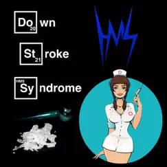 Down Stroke Syndrome Song Lyrics