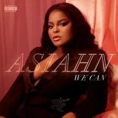 We Can - Single by Asiahn album reviews, ratings, credits