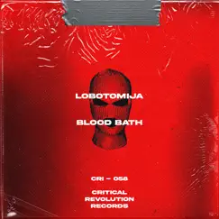 Blood Bath - Single by Lobotomija album reviews, ratings, credits