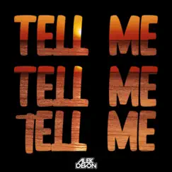Tell Me - Single by Alex Devon album reviews, ratings, credits