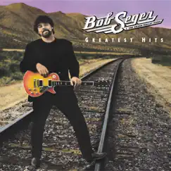 Greatest Hits (Deluxe) by Bob Seger album reviews, ratings, credits