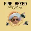 Fine Breed - Single album lyrics, reviews, download