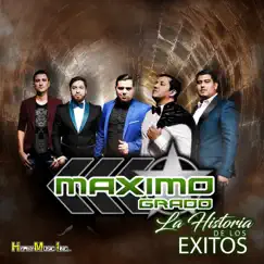 La Historia de Los Éxitos by Grupo Maximo Grado album reviews, ratings, credits