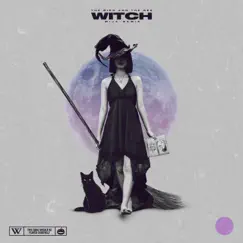 Witch (Mija Remix) Song Lyrics