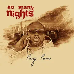 So Many Nights - Single by Lay Low album reviews, ratings, credits