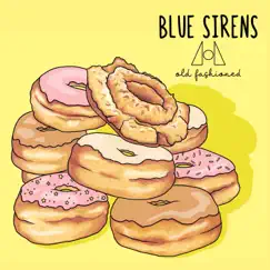 Old Fashioned - Single by Blue Sirens album reviews, ratings, credits