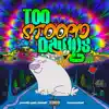 Too Stoopid Dawgs album lyrics, reviews, download