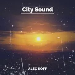 City Sound by Alec Koff album reviews, ratings, credits