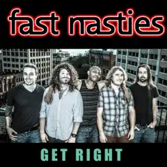 Get Right - Single by Fast Nasties album reviews, ratings, credits