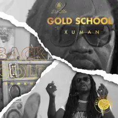 Gold School - Single by Xuman album reviews, ratings, credits