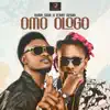 Omo Ologo - Single album lyrics, reviews, download