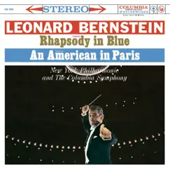 Gershwin: Rhapsody in Blue - An American in Paris by Leonard Bernstein, New York Philharmonic & Columbia Symphony Orchestra album reviews, ratings, credits