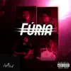 Fúria (feat. Martxnzs, Jhon Capitu, Golpbaixo & TOVIC) - Single album lyrics, reviews, download