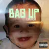 Bag Up - Single album lyrics, reviews, download