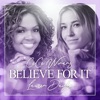 Believe For It - Single album lyrics, reviews, download