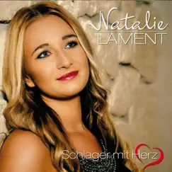 Schlager mit Herz by Natalie Lament album reviews, ratings, credits