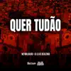 Quer Tudão - Single album lyrics, reviews, download