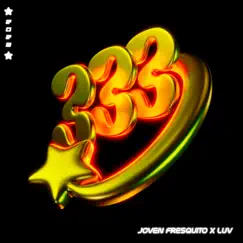 333 - Single by Joven Fresquito & Luv' album reviews, ratings, credits