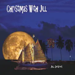 Christmas with Jill by Jill Detroit album reviews, ratings, credits