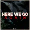Here We Go Again (Club Mixes) - Single album lyrics, reviews, download