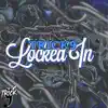 Locked In - Single album lyrics, reviews, download