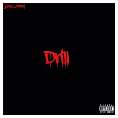 Drill - Single by Juice Leeroy album reviews, ratings, credits