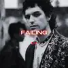 Failing - Single album lyrics, reviews, download