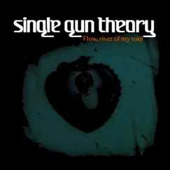Flow, River of My Soul by Single Gun Theory album reviews, ratings, credits
