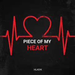 Piece of My Heart (feat. Alessandra) - Single by Hladik album reviews, ratings, credits