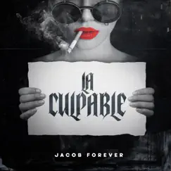 La Culpable - Single by Jacob Forever album reviews, ratings, credits