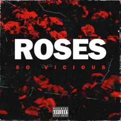Roses - Single by So Vicious album reviews, ratings, credits