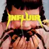 INFLUIR - Single album lyrics, reviews, download