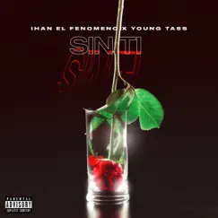 Sin Ti - Single by Young Tass & Ihan el Fenomeno album reviews, ratings, credits