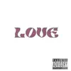 Love - Single album lyrics, reviews, download