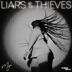 Liars & Thieves - EP by Miji & Tha Beatsmith album reviews, ratings, credits