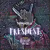 freshest (2022 Remastered Version) - Single album lyrics, reviews, download