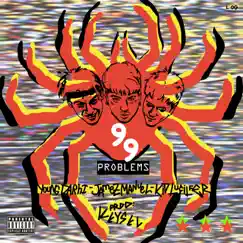 99 Problems (feat. Keysel, Kid Lucilfer & Young Darhi) - Single by Jamez Manuel album reviews, ratings, credits