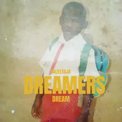 Dreamers / Dream Song Lyrics