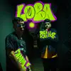 LOBA (feat. Kimmey) - Single album lyrics, reviews, download